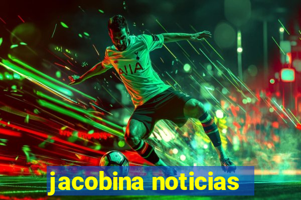 jacobina noticias